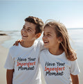 Have Your Imperfect Moment Children's
